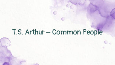 T.S. Arthur – Common People