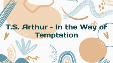 T.S. Arthur – In the Way of Temptation