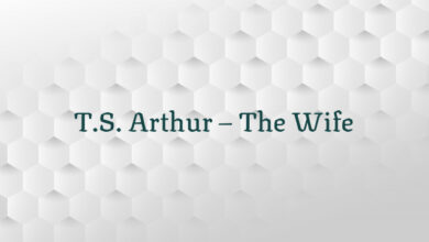 T.S. Arthur – The Wife