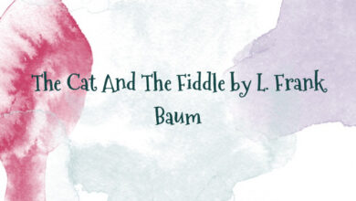 The Cat And The Fiddle by L. Frank Baum