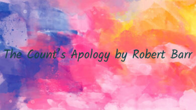 The Count’s Apology by Robert Barr