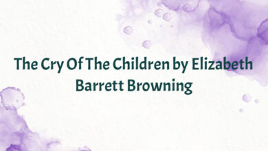 The Cry Of The Children by Elizabeth Barrett Browning