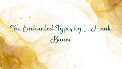 The Enchanted Types by L. Frank Baum