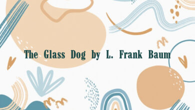 The Glass Dog by L. Frank Baum