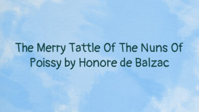 The Merry Tattle Of The Nuns Of Poissy by Honore de Balzac