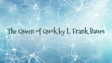 The Queen of Quok by L. Frank Baum