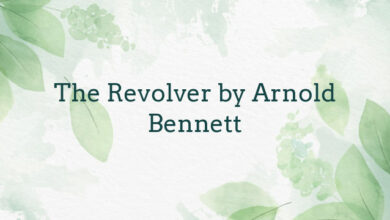 The Revolver by Arnold Bennett