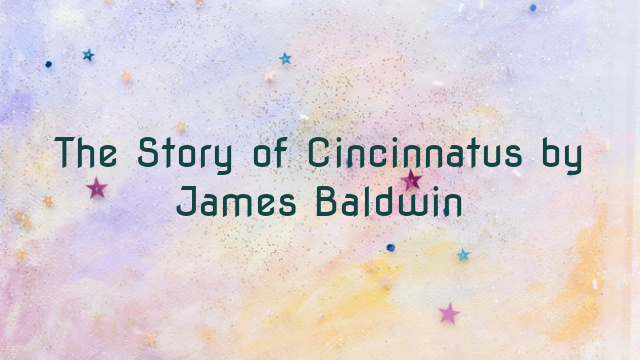 The Story of Cincinnatus by James Baldwin