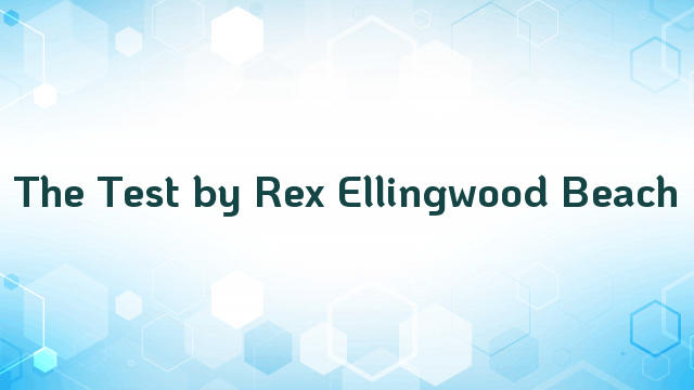 The Test by Rex Ellingwood Beach