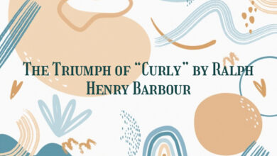 The Triumph of “Curly” by Ralph Henry Barbour