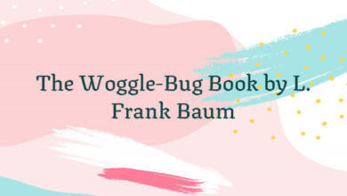 The Woggle-Bug Book by L. Frank Baum