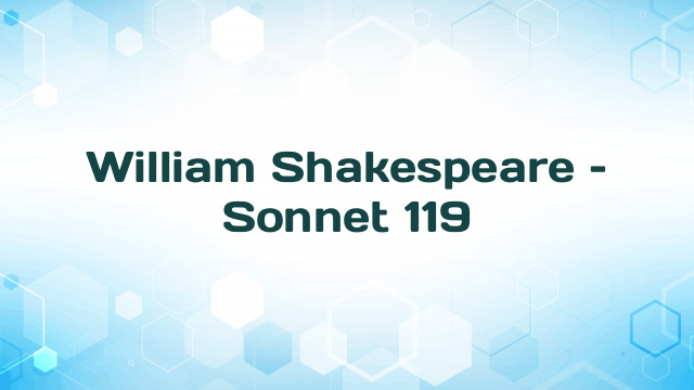 William Shakespeare – Sonnet 119