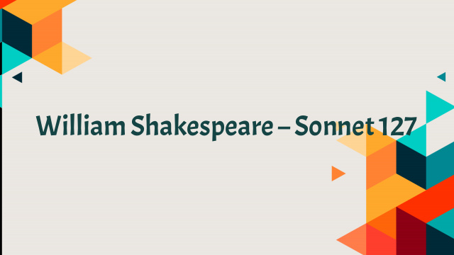 William Shakespeare – Sonnet 127