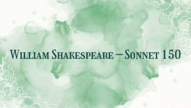 William Shakespeare – Sonnet 150