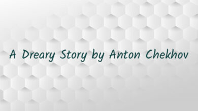 A Dreary Story by Anton Chekhov