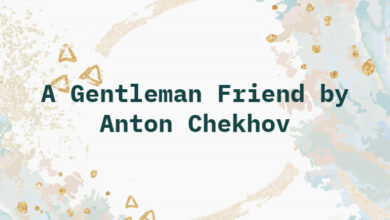 A Gentleman Friend by Anton Chekhov