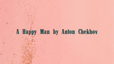 A Happy Man by Anton Chekhov