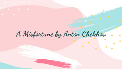 A Misfortune by Anton Chekhov