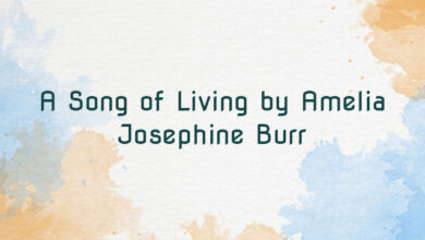 A Song of Living by Amelia Josephine Burr