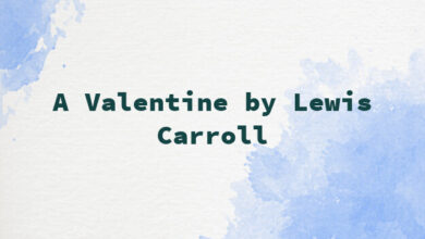 A Valentine by Lewis Carroll