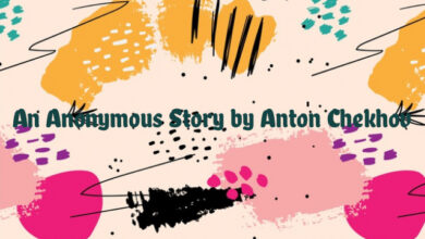 An Anonymous Story by Anton Chekhov