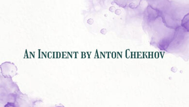 An Incident by Anton Chekhov