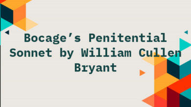 Bocage’s Penitential Sonnet by William Cullen Bryant