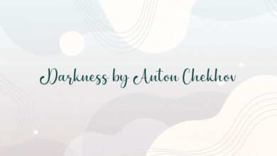 Darkness by Anton Chekhov