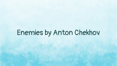 Enemies by Anton Chekhov