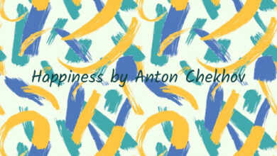 Happiness by Anton Chekhov