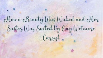 How a Beauty Was Waked and Her Suitor Was Suited by Guy Wetmore Carryl