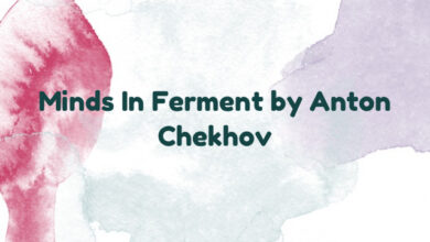 Minds In Ferment by Anton Chekhov