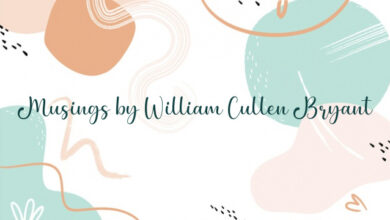 Musings by William Cullen Bryant