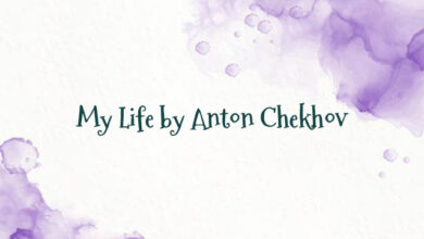 My Life by Anton Chekhov