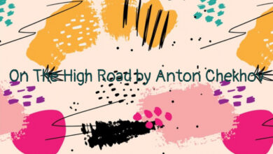 On The High Road by Anton Chekhov