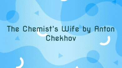 The Chemist’s Wife by Anton Chekhov