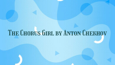 The Chorus Girl by Anton Chekhov