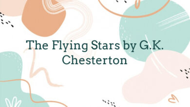 The Flying Stars by G.K. Chesterton