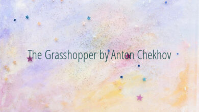 The Grasshopper by Anton Chekhov