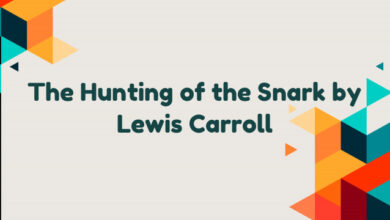 The Hunting of the Snark by Lewis Carroll