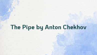 The Pipe by Anton Chekhov