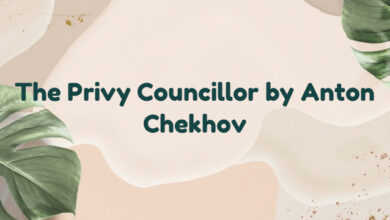 The Privy Councillor by Anton Chekhov