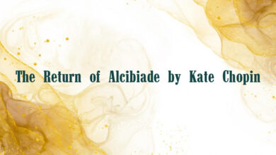 The Return of Alcibiade by Kate Chopin