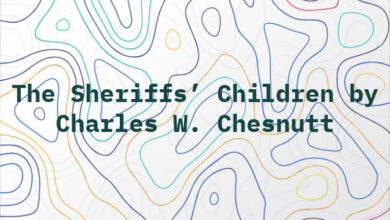 The Sheriffs’ Children by Charles W. Chesnutt