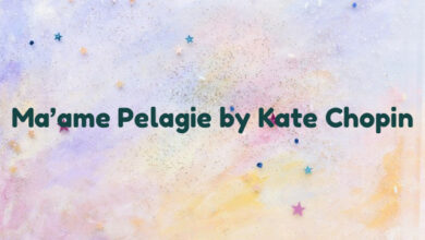 Ma’ame Pelagie by Kate Chopin