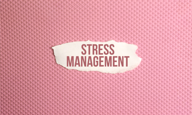 WHAT IS STRESS MANAGEMENT? – DEFINITION AND OVERVIEW