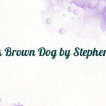 A Dark Brown Dog by Stephen Crane