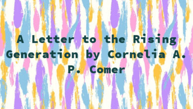 A Letter to the Rising Generation by Cornelia A. P. Comer