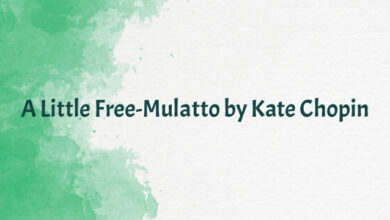 A Little Free-Mulatto by Kate Chopin