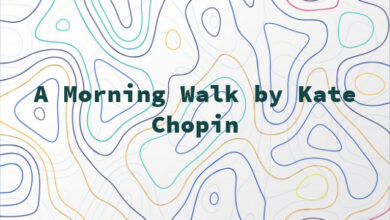 A Morning Walk by Kate Chopin